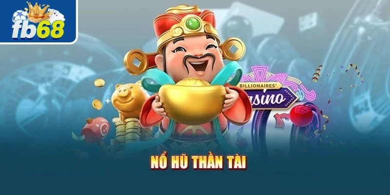 Nổ Hũ Thần Tài 888 : Game Hay, Nhiều Ưu Đãi Siêu Khủng 1 Nét cơ bản về nổ hũ thần tài 888