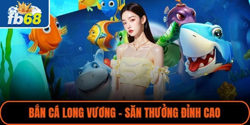 Bắn Cá Long Vương - Chinh Phục Thủy Cung Săn Thưởng Khủng 2 Bắn Cá Long Vương sở hữu đồ họa 3D đỉnh cao