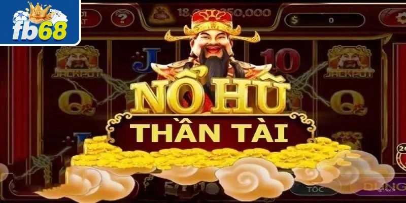 Nổ Hũ Thần Tài 888 : Game Hay, Nhiều Ưu Đãi Siêu Khủng 3 Mẹo hay chơi nổ hũ thần tài 888 hiệu quả cao
