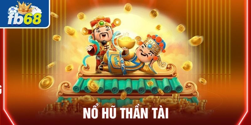 Nổ Hũ Thần Tài 888 : Game Hay, Nhiều Ưu Đãi Siêu Khủng 2 Chơi nổ hũ thần tài 888 tại Fb68 nhận thưởng lớn